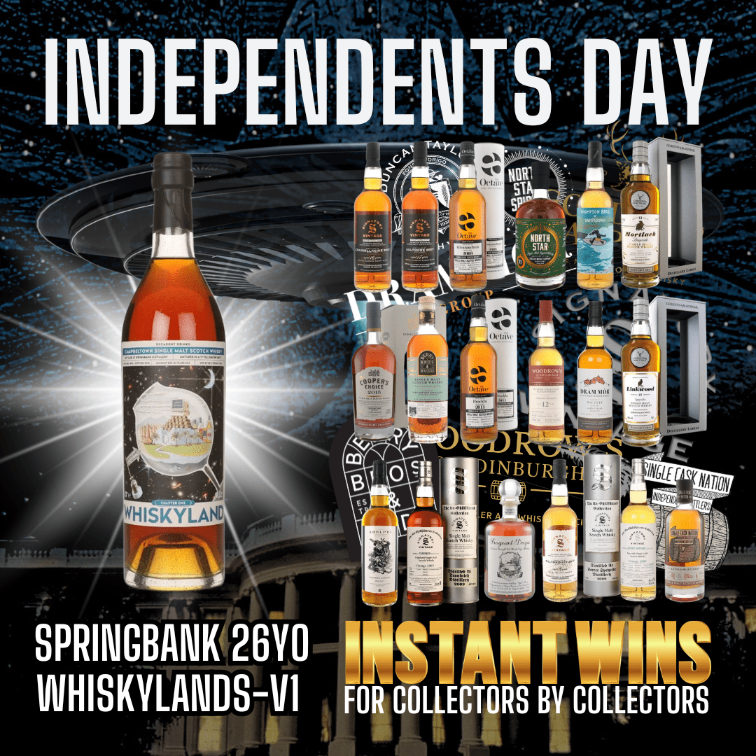 INDEPENDENTS DAY!! The Independent Bottler Exclusive! 100 INSTANT WINS! 26YO Springbank MAIN PRIZE!