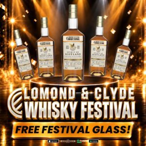LOMOND & CLYDE WHISKY FESTIVAL BOTTLING 2026! 12 BOTTLES WITH A FREE GLASS!